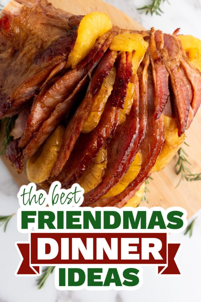 friendmas dinners - Brown Sugar Pineapple Ham copy