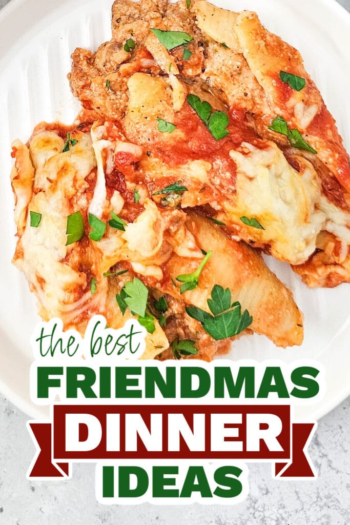 friendmas dinners - Cheesy Italian Stuffed Shells Casserole copy
