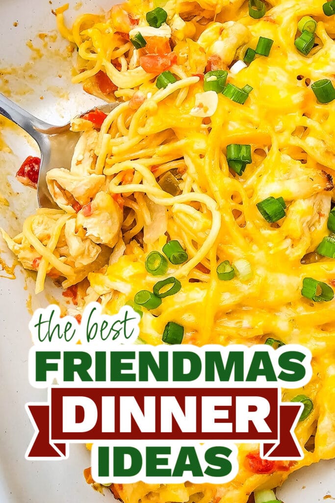 friendmas dinners - Cheesy Rotel Chicken Spaghetti Casserole copy