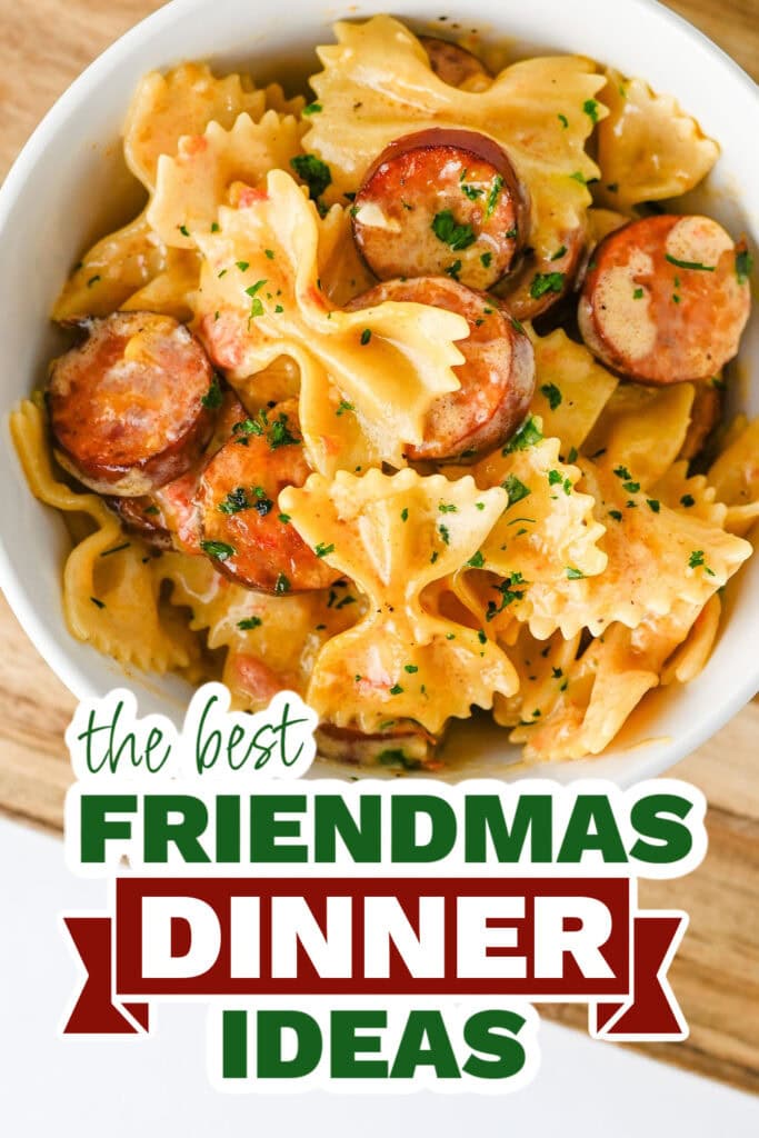 friendmas dinners - Creamy Cajun Sausage Bowtie Pasta copy