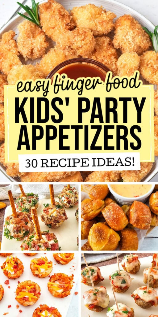 pinned kids party snacks appetizers + easy finger food