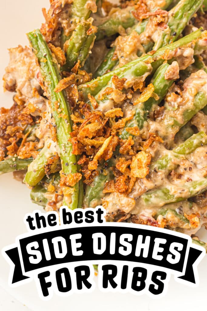 side dishes for ribs - Green Bean Casserole copy