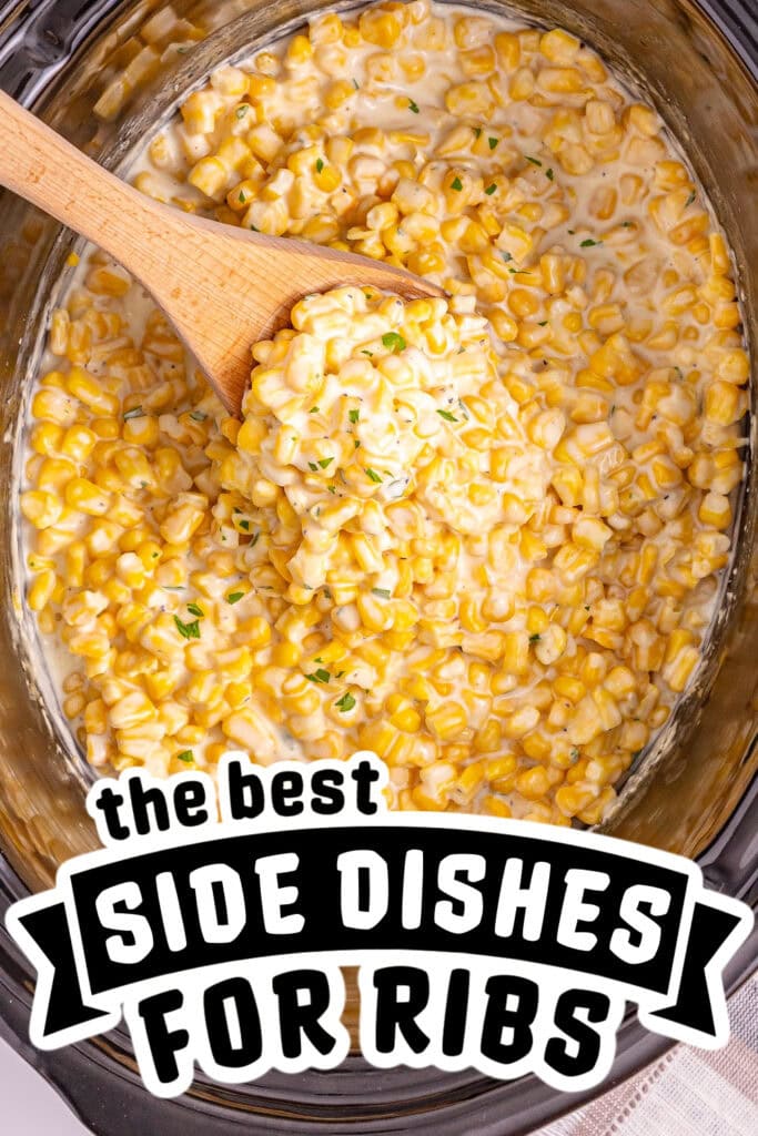side dishes for ribs - Slow Cooker Creamed Corn copy