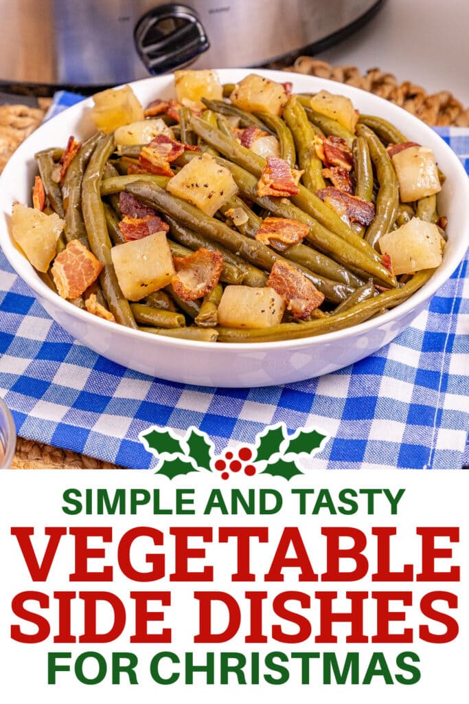 Christmas Vegetable Sides - Slow Cooker Southern Green Beans