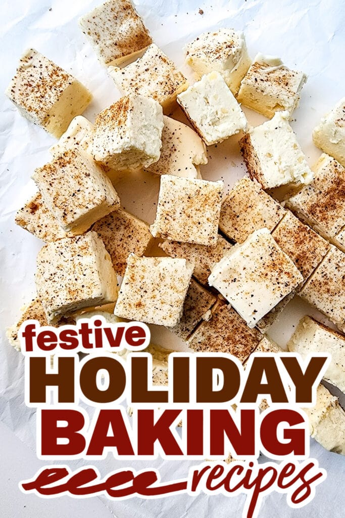holiday baking recipes - Decadent Eggnog Fudge copy