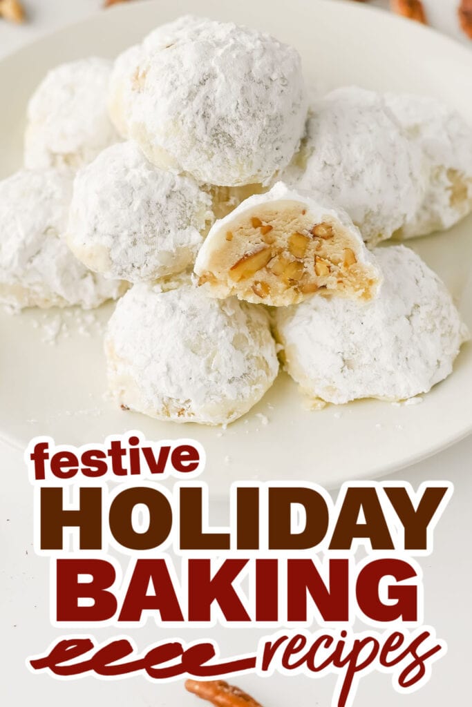 holiday baking recipes - Pecan Snowball Cookies copy