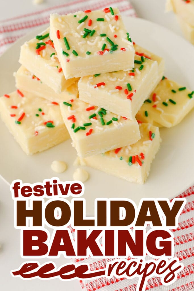 holiday baking recipes - White Chocolate Christmas Fudge copy