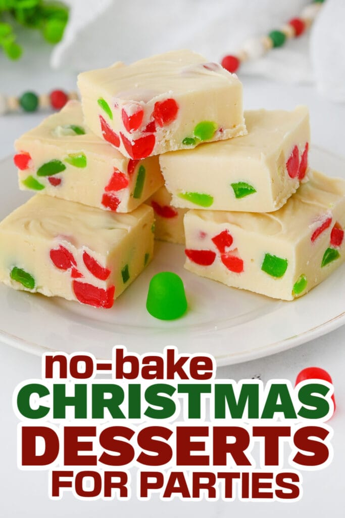 no bake christmas desserts -Christmas Gum Drop Fudge copy