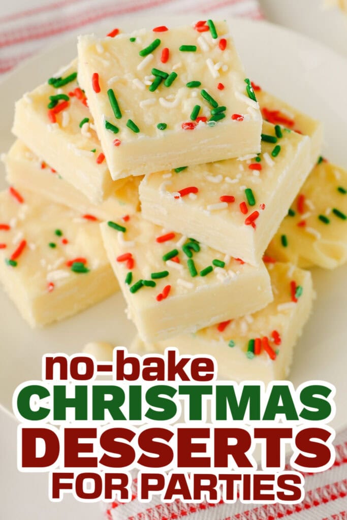 no bake christmas desserts -White Chocolate Christmas Fudge copy