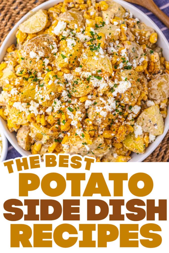 pinned potato side dish ideas - Loaded Street Corn Potato Salad